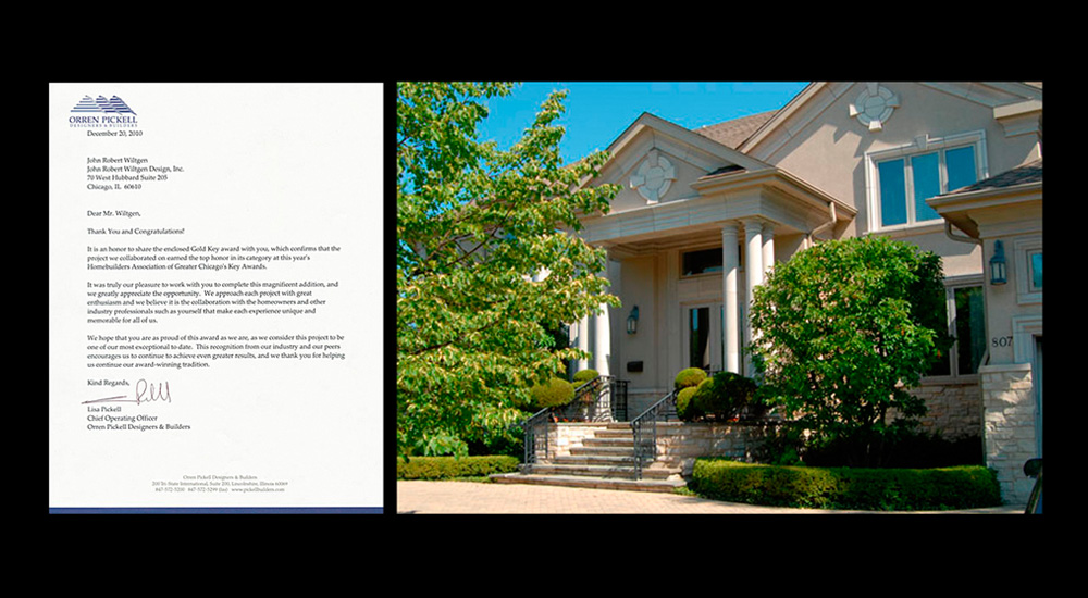 2010 Home Builders Association of Greater Chicago ‐ Excellence in Housing Design Award
Gold Key Award – In recognition of Outstanding Design in
